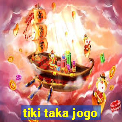 tiki taka jogo